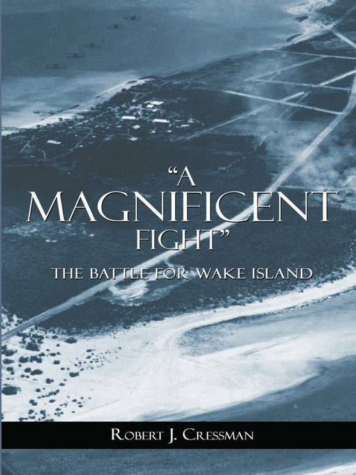 Title details for "A Magnificent Fight" by Robert J Cressman - Available